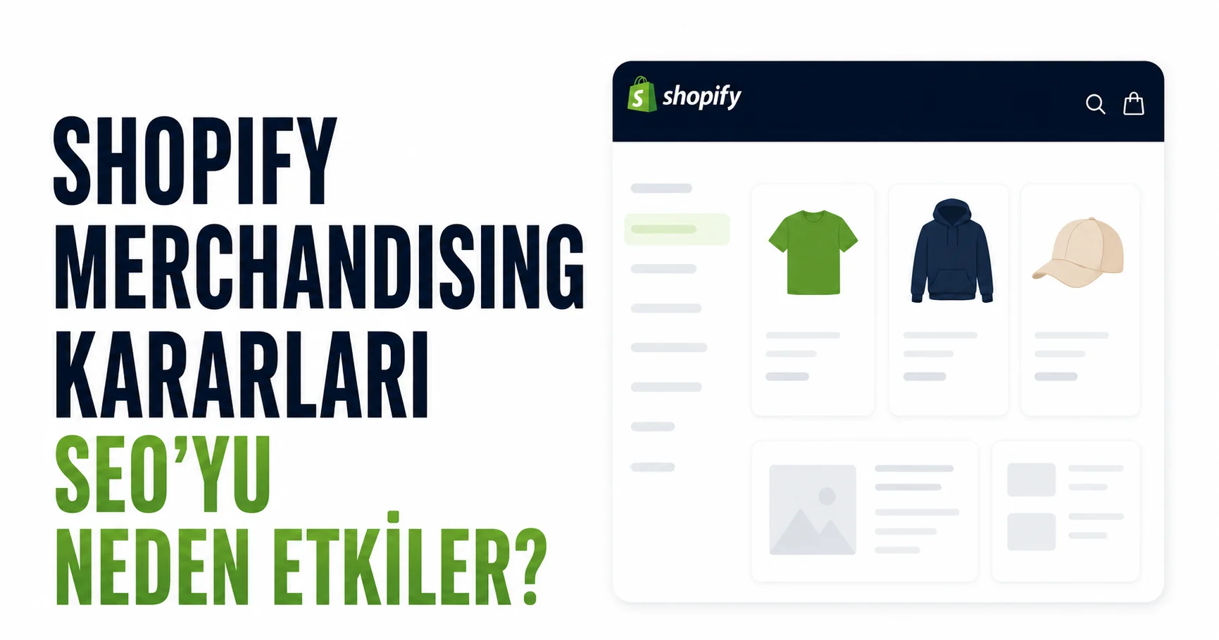 Shopify Merchandising Kararları SEO’yu Neden Etkiler?